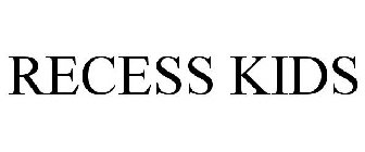 RECESS KIDS
