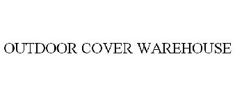OUTDOOR COVER WAREHOUSE