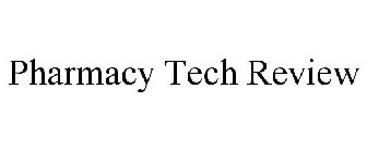 PHARMACY TECH REVIEW
