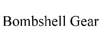 BOMBSHELL GEAR