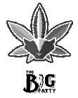 THE BIG FATTY