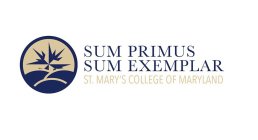SUM PRIMUS SUM EXEMPLAR ST. MARY'S COLLEGE OF MARYLAND