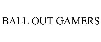 BALL OUT GAMERS
