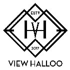 VH VIEW HALLOO ESTD 2017