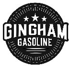 GINGHAM GASOLINE