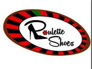 ROULETTE SHOES