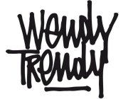 WENDY TRENDY