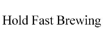 HOLD FAST BREWING