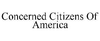 CONCERNED CITIZENS OF AMERICA