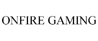 ONFIRE GAMING