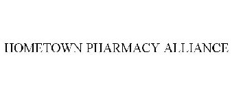 HOMETOWN PHARMACY ALLIANCE