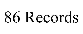 86 RECORDS