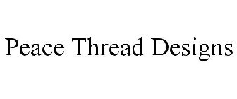 PEACE THREAD DESIGNS