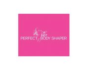 PERFECT BODY SHAPER