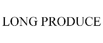 LONG PRODUCE