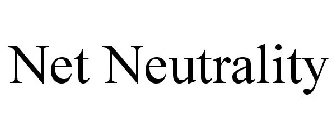 NET NEUTRALITY