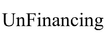 UNFINANCING