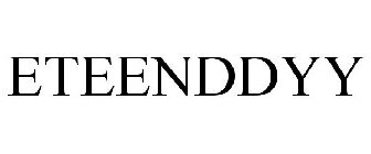ETEENDDYY