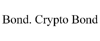 BOND... CRYPTO BOND