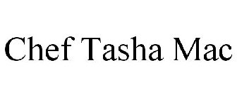 CHEF TASHA MAC