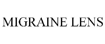 MIGRAINE LENS
