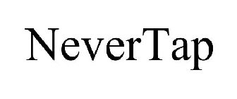 NEVERTAP