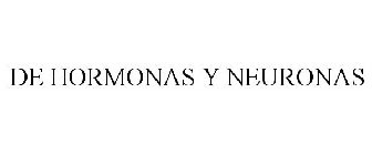 HORMONAS Y NEURONAS