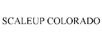 SCALEUP COLORADO