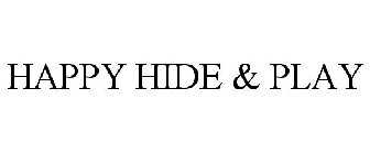 HAPPY HIDE & PLAY