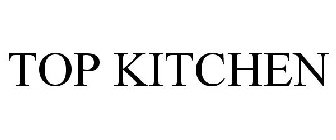 TOP KITCHEN