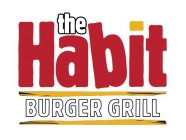 THE HABIT BURGER GRILL