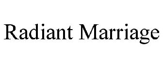 RADIANT MARRIAGE