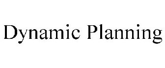 DYNAMIC PLANNING