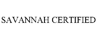 SAVANNAH CERTIFIED