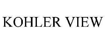 KOHLER VIEW