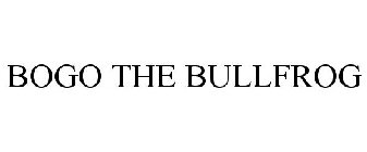 BOGO THE BULLFROG