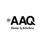 AAQ HOME & KITCHEN