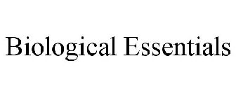 BIOLOGICAL ESSENTIALS