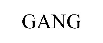 GANG