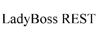 LADYBOSS REST