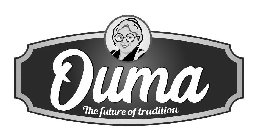 OUMA THE FUTURE OF TRADITION