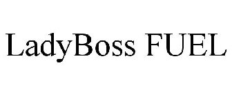 LADYBOSS FUEL