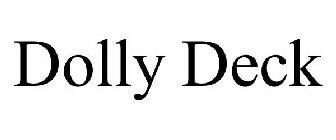 DOLLY DECK