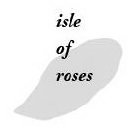 ISLE OF ROSES