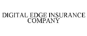 DIGITAL EDGE INSURANCE COMPANY