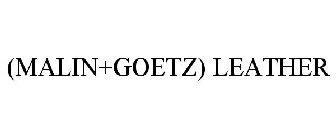 (MALIN+GOETZ) LEATHER