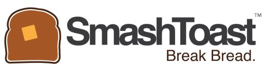 SMASHTOAST BREAK BREAD