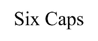 SIX CAPS