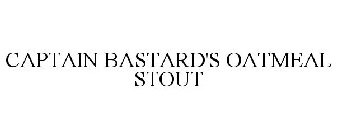 CAPTAIN BASTARD'S OATMEAL STOUT