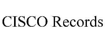 CISCO RECORDS